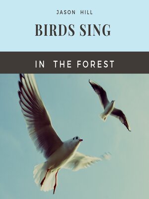 cover image of Birds Sing in the Forest